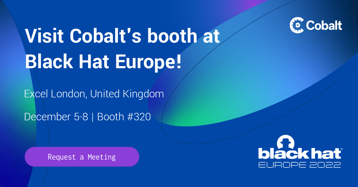 Meet Cobalt at Black Hat Europe 2022
